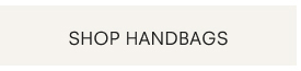 Shop Handbags