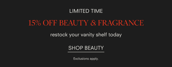 15% off beauty & fragrance! Shop Now