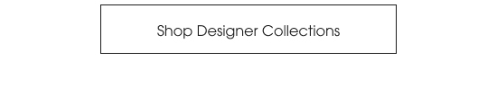 Shop Designer Collections