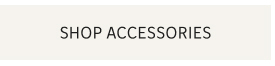 SHOP ACCESSORIES