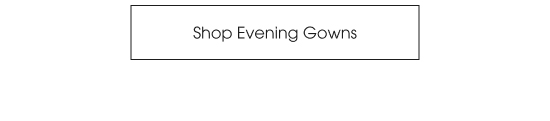 Shop Evening Gowns
