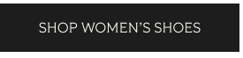 SHOP WOMEN'S SHOES