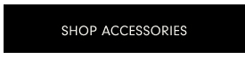 SHOP ACCESSORIES