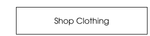 SHOP CLOTHING