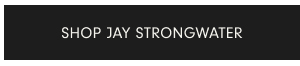 SHOP JAY STRONGWATER
