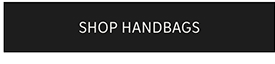 SHOP HANDBAGS