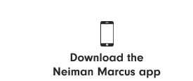 Download the Neiman Marcus app