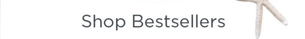 SHOP BESTSELLERS