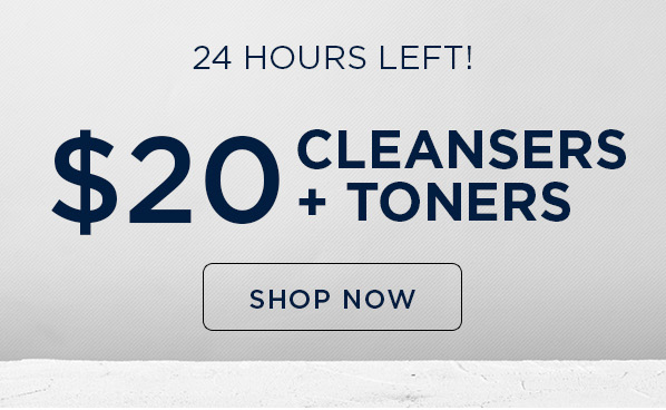 SHOP NOW - CLEANSERS + TONERS