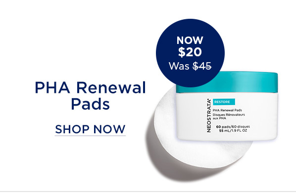SHOP NOW - PHA RENEWAL PADS
