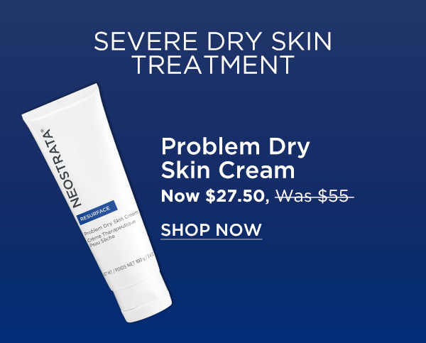 SHOP NOW - PROBLEM DRY SKIN CREAM