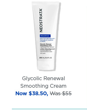 SHOP NOW - GLYCOLIC RENEWAL SMOOTHING CREAM