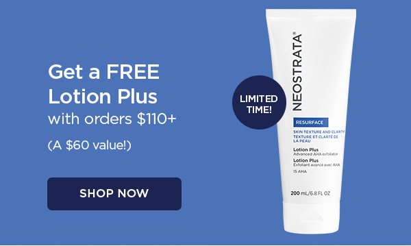 SHOP NOW - GET A FREE LOTION PLUS