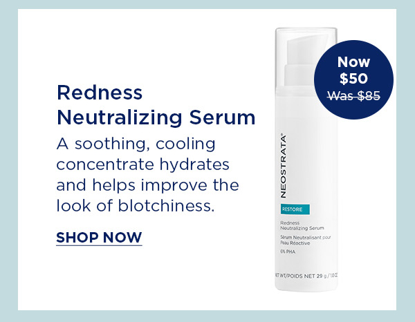 SHOP NOW - REDNESS NEUTRALIZING SERUM