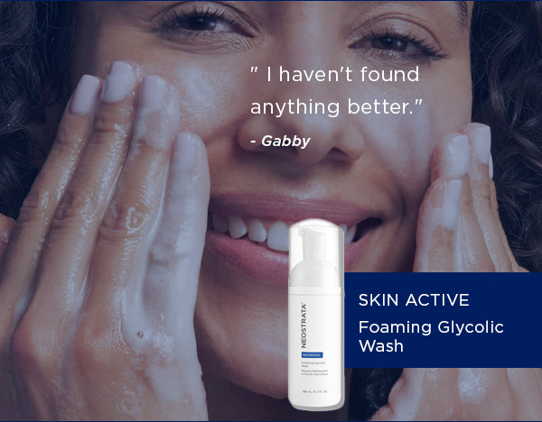 SHOP NOW - FOAMING GLYCOLIC WASH