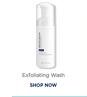 SHOP NOW - EXFOLIATING WASH
