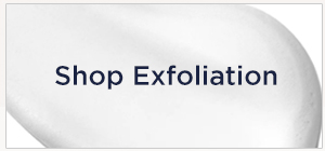 SHOP EXFOLIATION