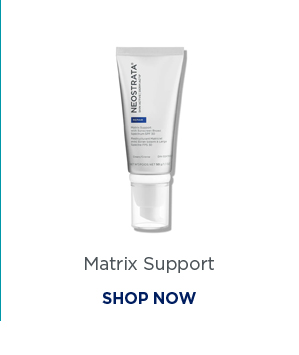 SHOP NOW - MATRIX SUPPORT