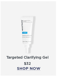 SHOP NOW - TARGETED CLARIFYING GEL