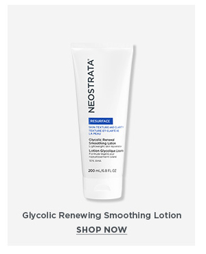 SHOP NOW - GLYCOLIC RENEWING SMOOTHING LOTION