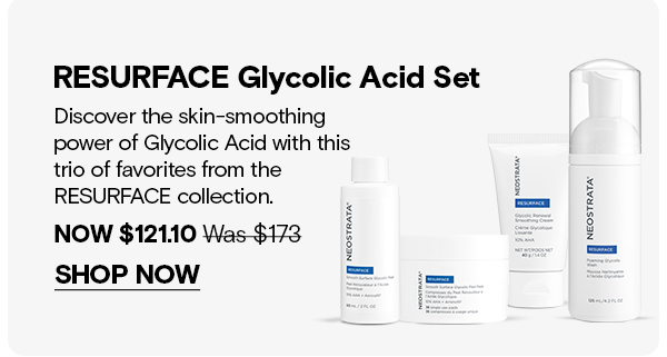 SHOP NOW - RESURFACE GLYCOLIC ACID SET