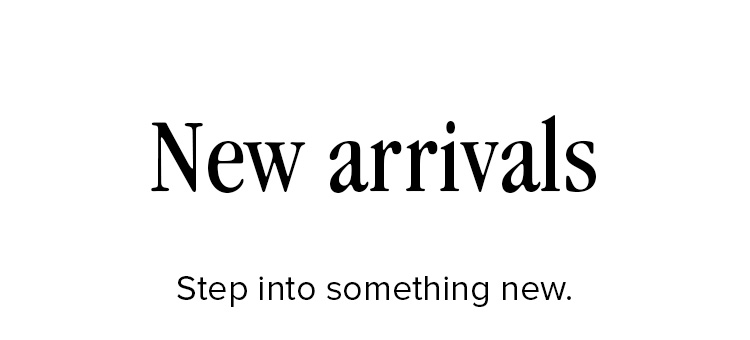 New Arrivals