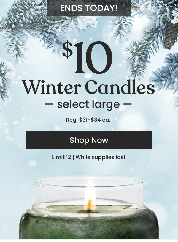 $10 Select Winter Candles � Shop Now
