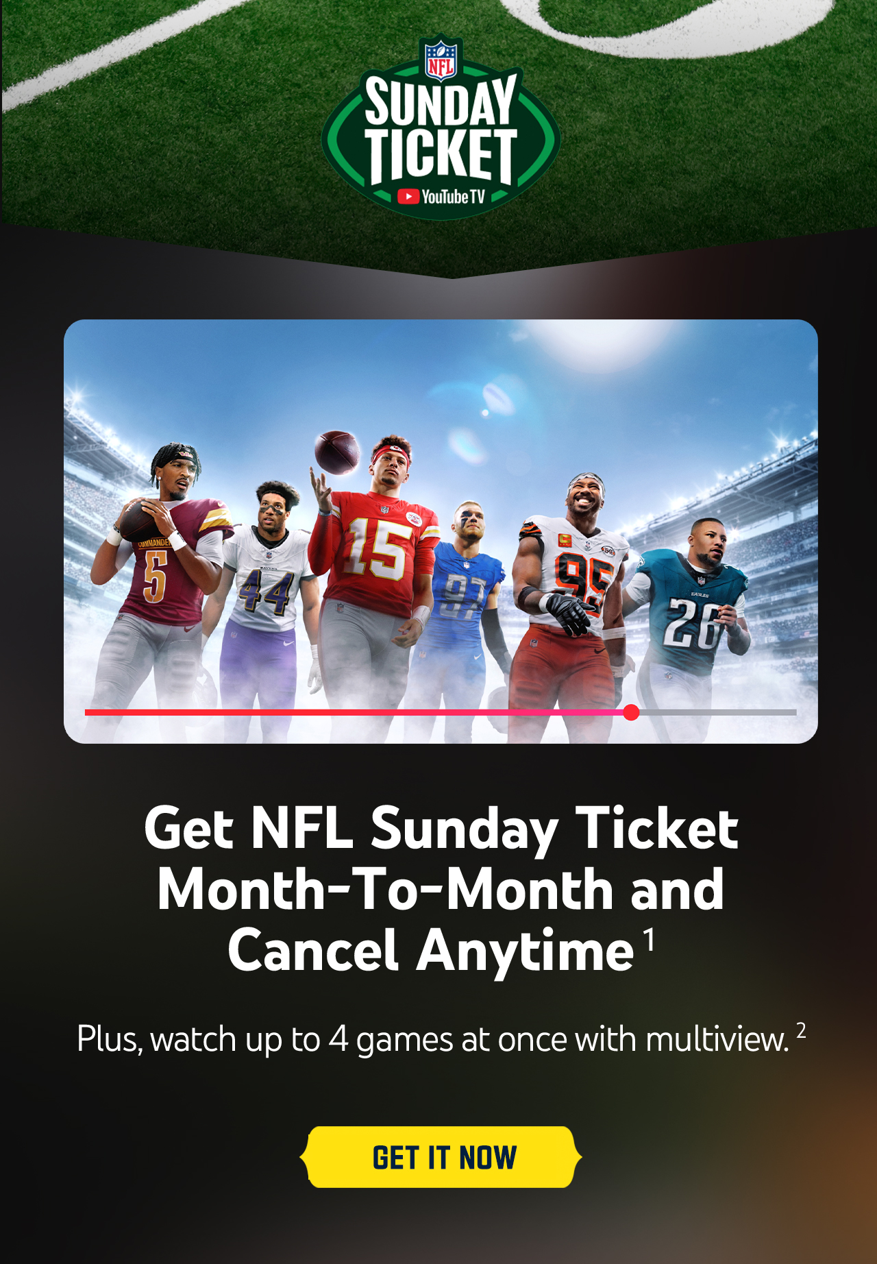 Get NFL Sunday Ticket Month-To-Month and Cancel Anytime