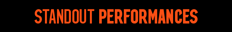 Standout Performances