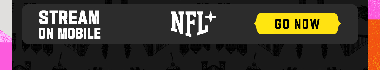 Stream On Mobile. NFL+ Go Now.