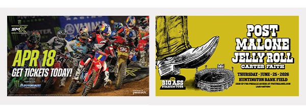 Monster Energy AMA Supercross on 4/18/26. Post Malone & Jelly Roll on 6/25/26. Get tickets today!