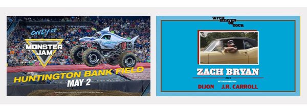 Monster Jam on 5/2/26. Zach Bryan on 5/9/26. Get tickets today!