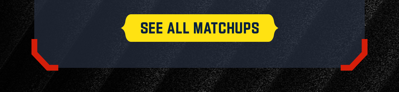 See All Matchups