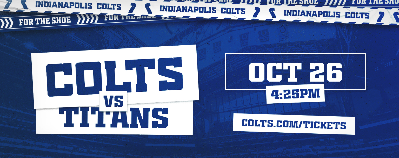 Tap to find tickets for Colts vs Titans on October 26.