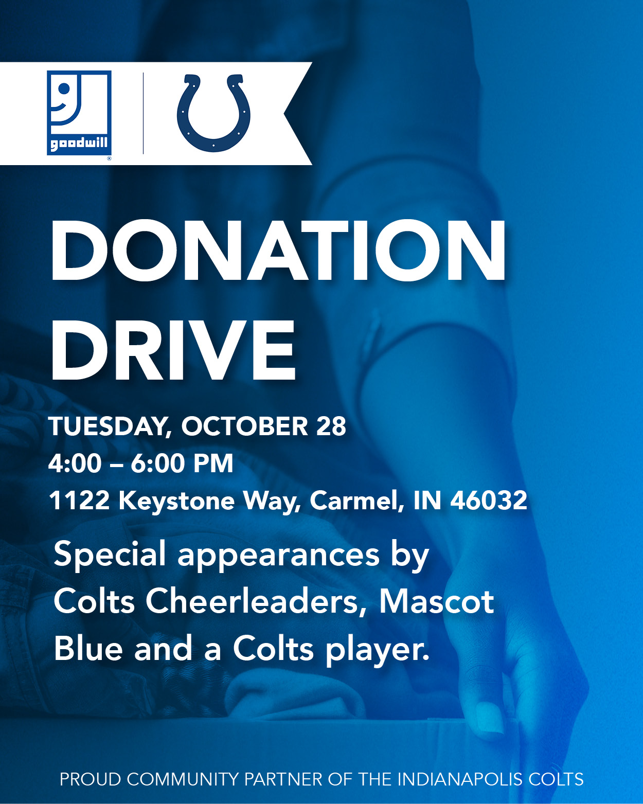 Donate to Goodwill and see your favorite Colts! Join us October 28 from 4 to 6 pm at Goodwill in Carmel!