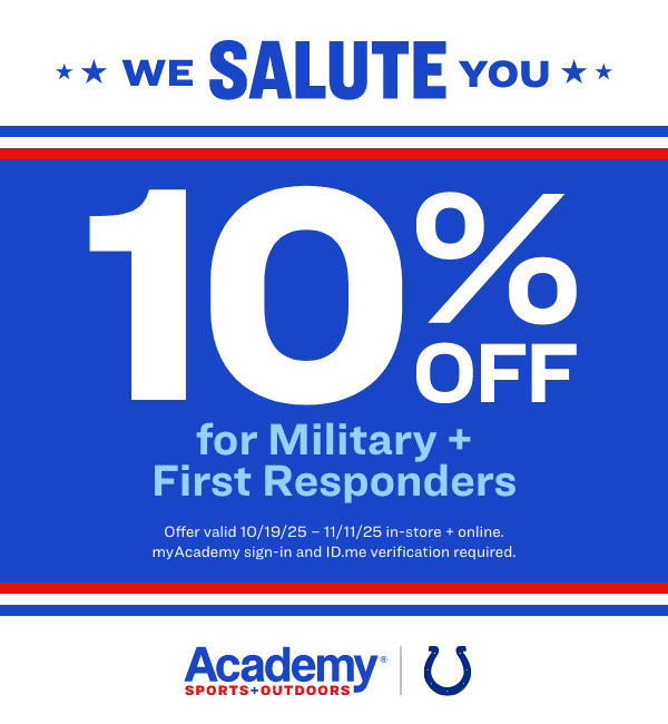 We Salute You! Military and First Responders get 10% off their purchase, in store and online, through November 11. Tap to learn more.