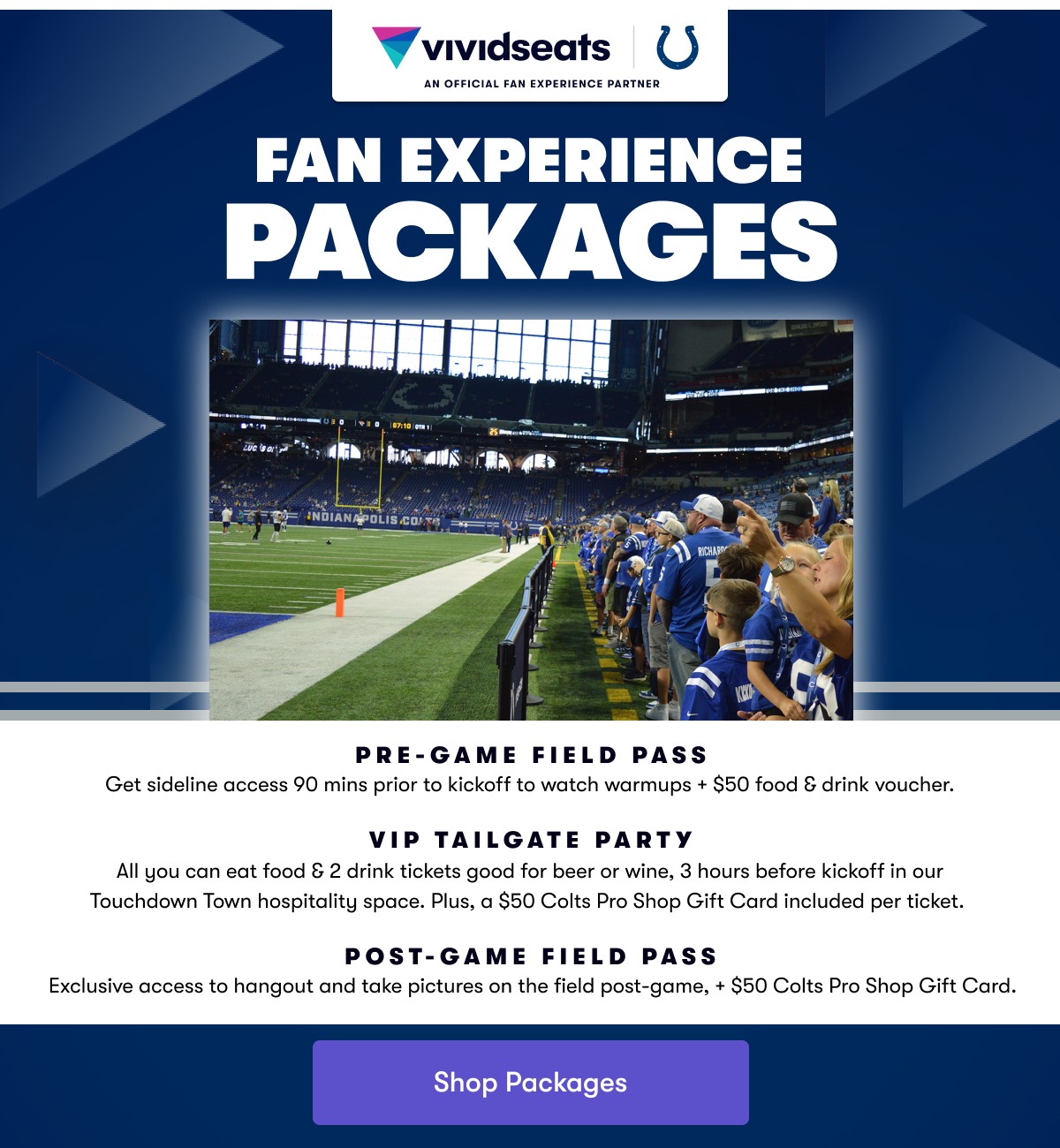 Level up with Colts experience packages, including sideline passes & VIP tailgating parties. Tap to shop now!