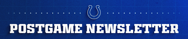 Colts postgame newsletter. Click for all news.