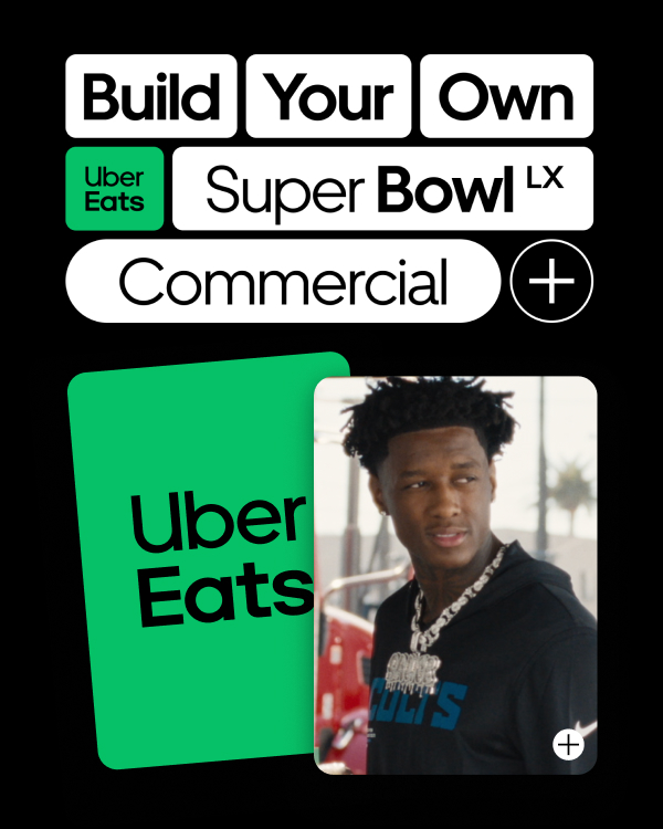 Uber Eats: Build your own Super Bowl LX Commercial. Tap to learn more.