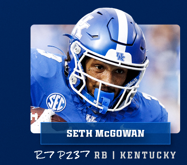 Round 7, Pick 237: Running back Seth McGowan. Tap for details.