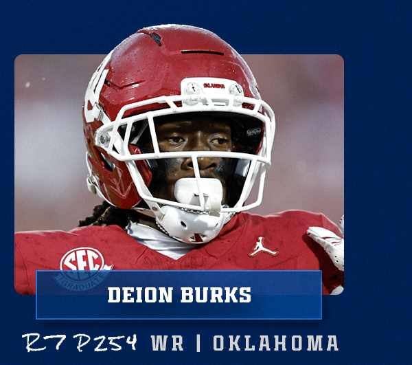 Round 7, Pick 254: Wide receiver Deion Burks. Tap for details.