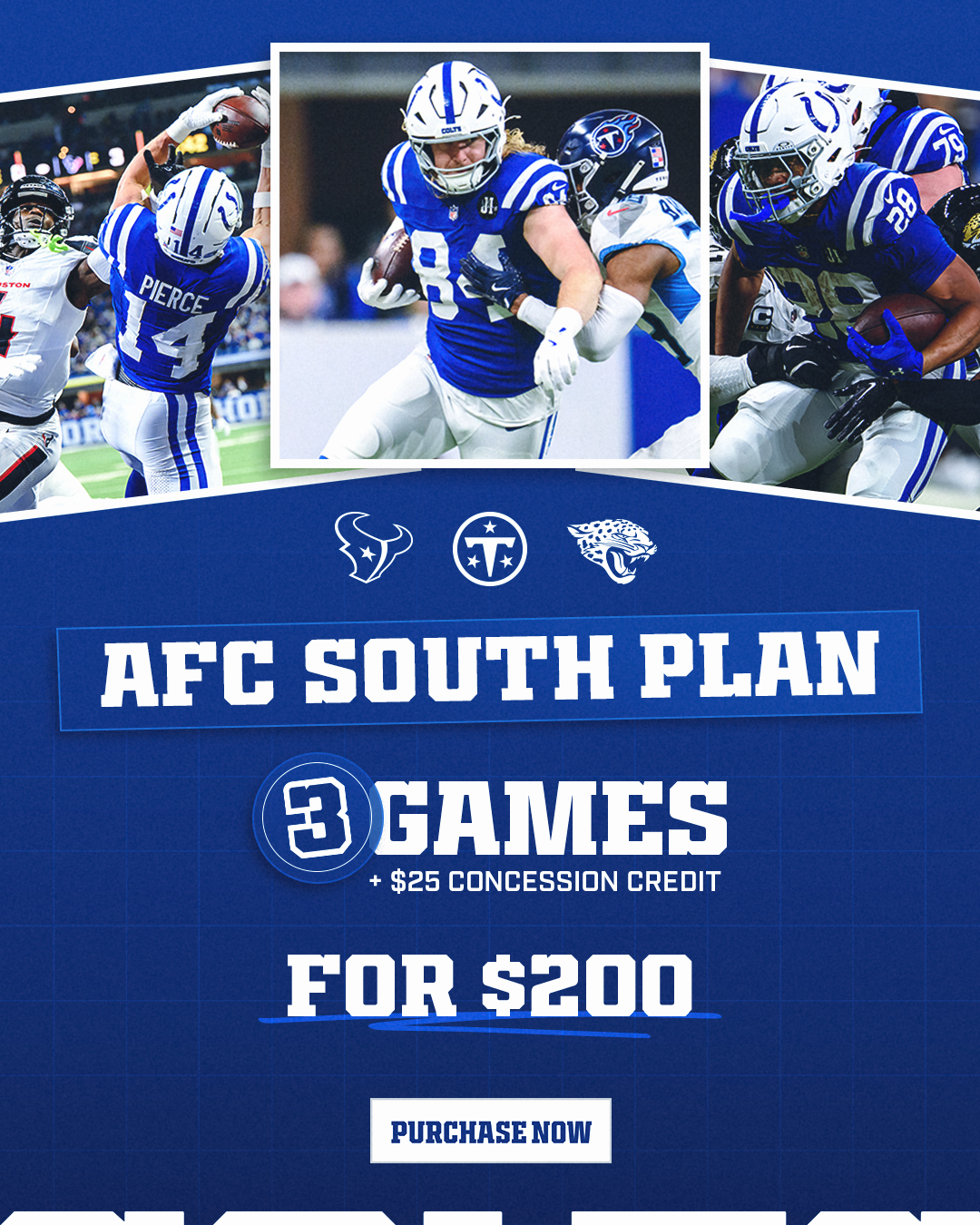 AFC South Plan 3 games +$25 concession credit for $200! Purchase Now!