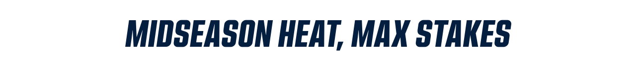 Midseason Heat, Max Stakes