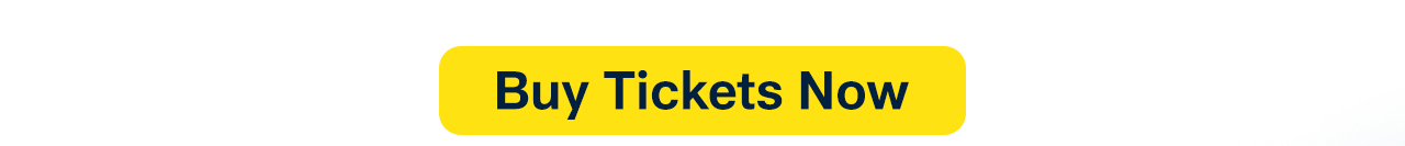Buy Tickets Now