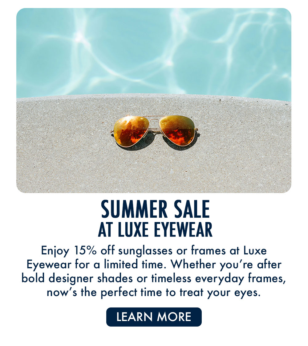 Summer Sale at Luxe Eyewear