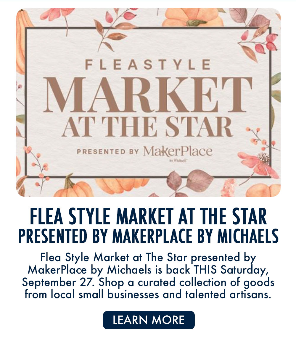 Flea Style Market at The Star presented by MakerPlace by Michaels