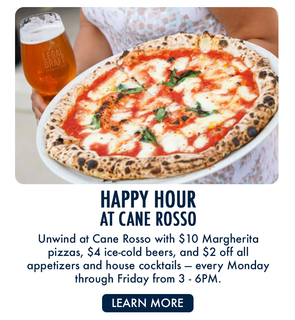 Happy Hour at Cane Rosso