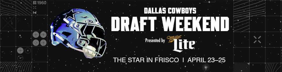 Dallas Cowboys Draft Weekend at The Star | April 23 - 25