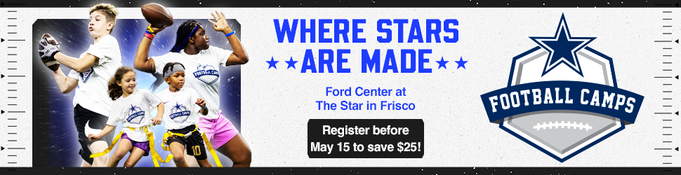 Dallas Cowboys Youth Football Camps | Register Before May 15 to Save $25