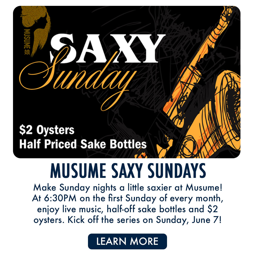 Musume Saxy Sundays | Enjoy live music at 6:30PM the first Sunday of every month